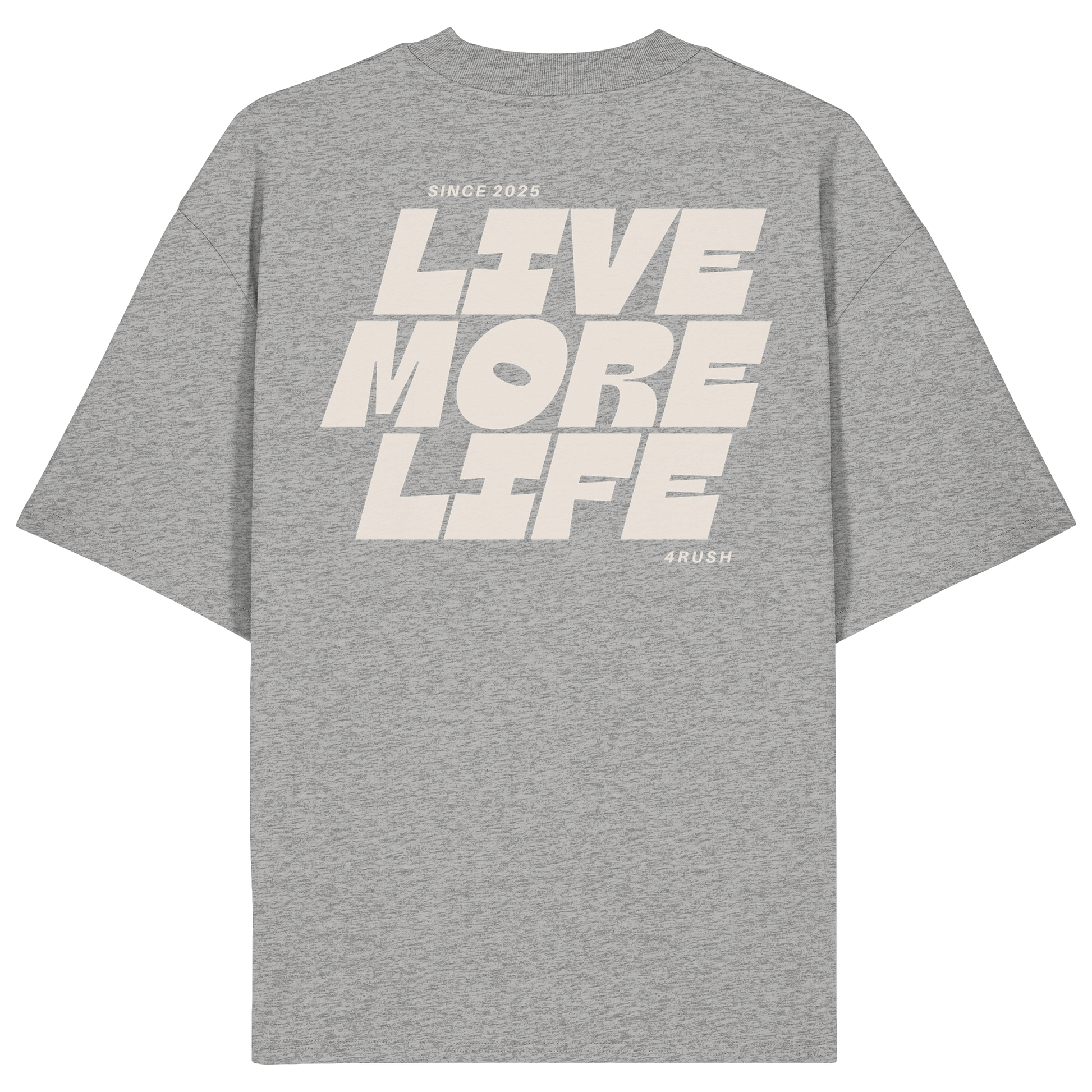 LIFE MORE LIVE OVERSIZE TEE
